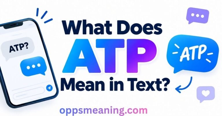 What Does ATP Mean in Text