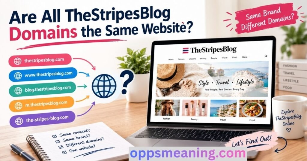 Are All TheStripesBlog Domains the Same Website?