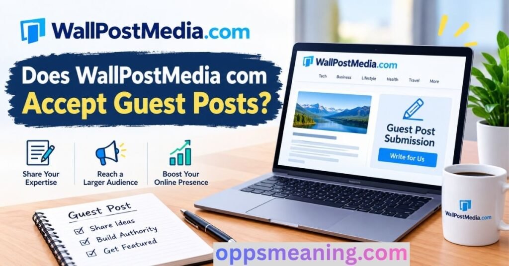Does WallPostMedia com Accept Guest Posts?