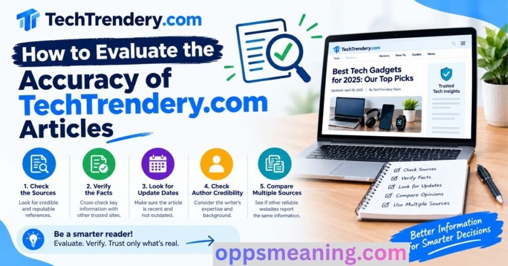 How to Evaluate the Accuracy of TechTrendery.com Articles