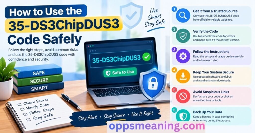 How to Use the 35-DS3ChipDUS3 Code Safely