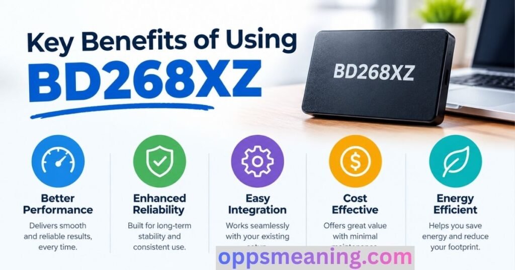 Key Benefits of Using BD268XZ